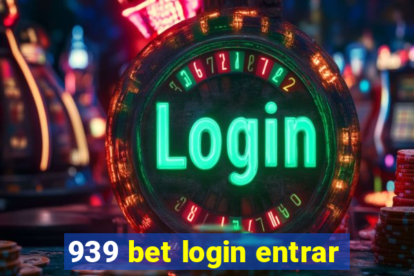 939 bet login entrar